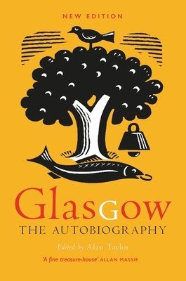 Glasgow: The Autobiography (Taylor Alan)(Paperback)