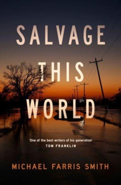 Salvage This World (Smith Michael Farris)(Paperback / softback)