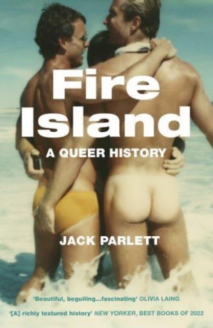 Fire Island - A Queer History (Parlett Jack)(Paperback / softback)