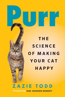 Purr: The Science of Making Your Cat Happy (Todd Zazie)(Paperback)