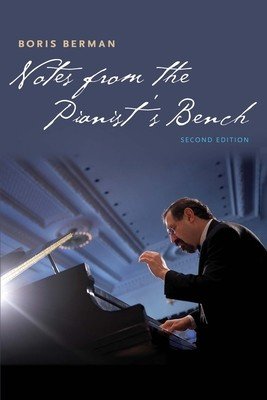 Notes from the Pianist's Bench (Berman Boris)(Paperback)