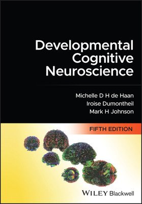 Developmental Cognitive Neuroscience: An Introduction (de Haan Michelle D. H.)(Paperback)