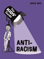 Kids' Guide: Anti-Racism (Oke Arike)(Paperback / softback)