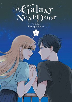 A Galaxy Next Door 5 (Amagakure Gido)(Paperback)
