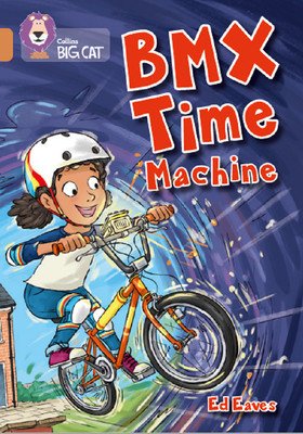 BMX Time Machine: Band 12/Copper (Eaves Ed)(Paperback)
