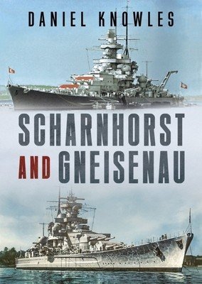 Scharnhorst and Gneisenau (Knowles Daniel)(Pevná vazba)