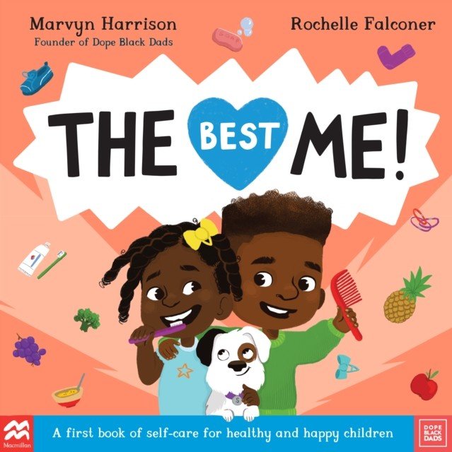 The Best Me! - A First Book of Self-Care for Healthy and Happy Children (Harrison Marvyn)(Paperback / softback)