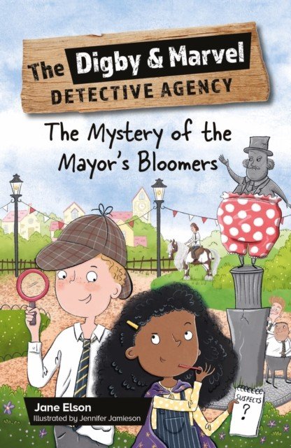 Reading Planet KS2: The Digby and Marvel Detective Agency: The Mystery of the Mayor's Bloomers - Stars/Lime (Elson Jane)(Paperback / softback)