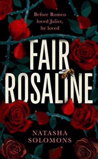 Fair Rosaline - The most exciting historical retelling of 2023: a subversive, powerful untelling of Romeo and Juliet (Solomons Natasha)(Paperback / softback)
