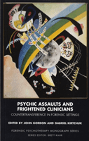 Psychic Assaults and Frightened Clinicians - Countertransference in Forensic Settings(Paperback / softback)