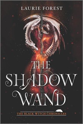 The Shadow Wand (Forest Laurie)(Paperback)
