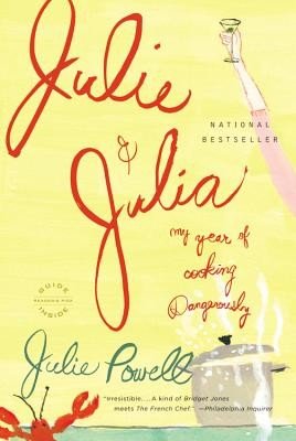 Julie and Julia: My Year of Cooking Dangerously (Powell Julie)(Paperback)