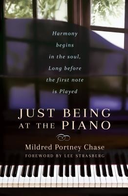 Just Being at the Piano (Chase Mildred Portney)(Paperback)