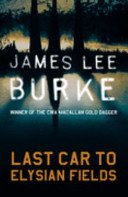Last Car To Elysian Fields (Burke James Lee (Author))(Paperback / softback)