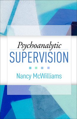 Psychoanalytic Supervision (McWilliams Nancy)(Pevná vazba)