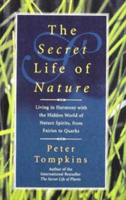 The Secret Life of Nature (Tompkins Peter)(Paperback)