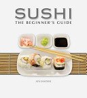 Sushi: The Beginner's Guide (Imatani Aya)(Pevná vazba)