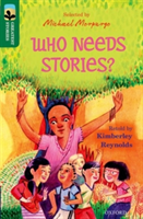 Oxford Reading Tree TreeTops Greatest Stories: Oxford Level 12: Who Needs Stories? (Reynolds Kimberley)(Paperback / softback)