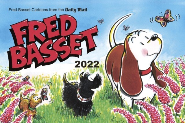 Fred Basset Yearbook 2022 - Witty Comic Strips from the Daily Mail (Graham Alex)(Paperback / softback)