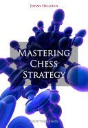 Mastering Chess Strategy (Johan Hellsten)(Paperback)