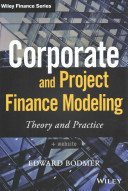Corporate and Project Finance Modeling: Theory and Practice (Bodmer Edward)(Pevná vazba)
