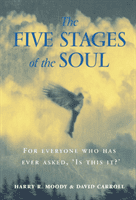 Five Stages Of The Soul - Charting The Spiritual Passages That Shape Our Lives (Harry Moody & David Carroll)(Paperback / softback)