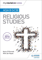 My Revision Notes AQA B GCSE Religious Studies (O'Donnell Kevin)(Paperback / softback)