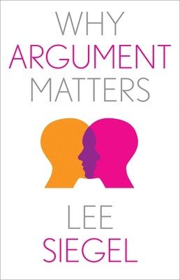 Why Argument Matters (Siegel Lee)(Pevná vazba)