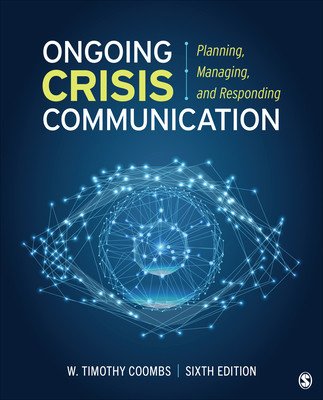 Ongoing Crisis Communication: Planning, Managing, and Responding (Coombs Timothy)(Paperback)
