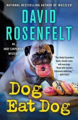 Dog Eat Dog: An Andy Carpenter Mystery (Rosenfelt David)(Paperback)