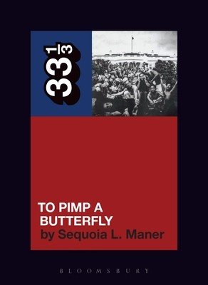 Kendrick Lamar's to Pimp a Butterfly (Maner Sequoia)(Paperback)