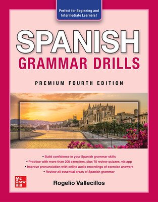 Spanish Grammar Drills, Premium Fourth Edition (Vallecillos Rogelio)(Paperback)