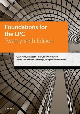 Foundations for the LPC (Firth Clare (LLB Solicitor (non-practising) Director of Legal Practice LLB Solicitor (non-practising) Director of Legal Practice University of Sheffield))(Paperback / softback)