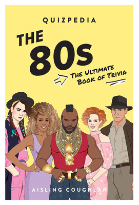 80s Quizpedia: The Ultimate Book of Trivia (Coughlan Aisling)(Paperback)