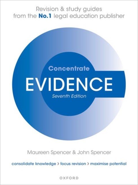 Evidence Concentrate - Law Revision and Study Guide (Spencer Maureen (Former Associate Professor of Law Middlesex University))(Paperback / softback)