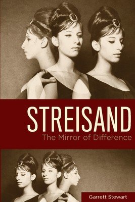Streisand: The Mirror of Difference (Stewart Garrett)(Paperback)