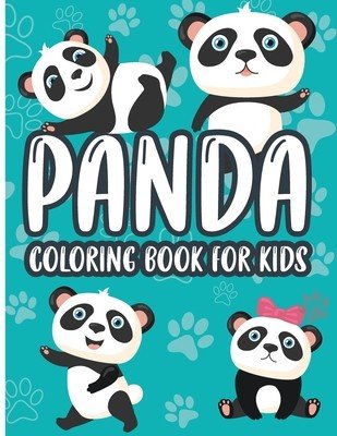 Panda Coloring Book for Kids: Charming Panda Coloring Book, Gorgeous Designs with Cute Panda for Relaxation and Stress Relief (Bernard Emilian)(Paperback)