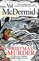 Christmas is Murder - A chilling short story collection (McDermid Val)(Paperback / softback)