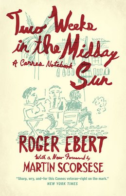 Two Weeks in the Midday Sun (Ebert Roger)(Paperback / softback)