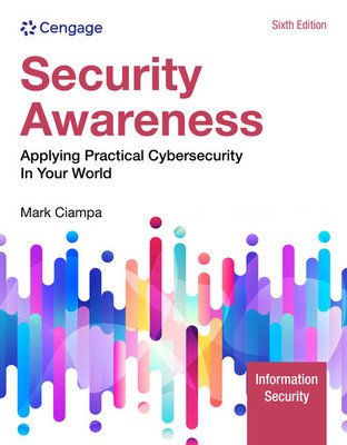 Security Awareness: Applying Practical Cybersecurity in Your World (Ciampa Mark)(Paperback)