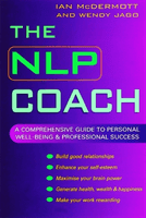 NLP Coach - A Comprehensive Guide to Personal Well-Being and Professional Success (McDermott Ian)(Paperback / softback)