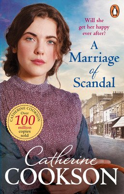 Marriage of Scandal - A gripping and moving historical fiction book from the bestselling author (Cookson Catherine)(Paperback / softback)