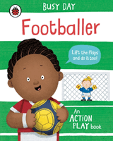 Busy Day: Footballer - An action play book (Green Dan)(Board book)