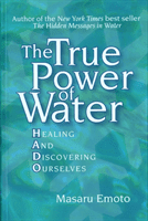 True Power of Water - Healing and Discovering Ourselves (Emoto Masaru)(Paperback / softback)