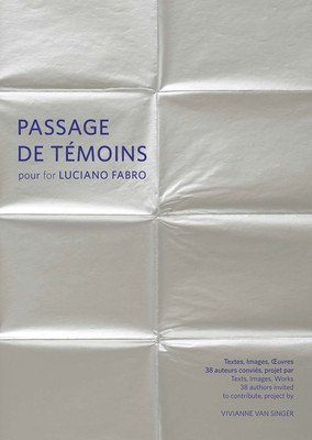Passages de Tmoins Pour Luciano Fabro (Van Singer Vivianne)(Pevná vazba)