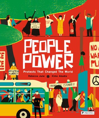 People Power: Peaceful Protests That Changed the World (June Rebecca)(Pevná vazba)