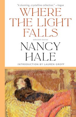 Where the Light Falls: Selected Stories (Hale Nancy)(Paperback)