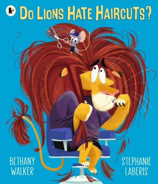 Do Lions Hate Haircuts? (Walker Bethany)(Paperback / softback)