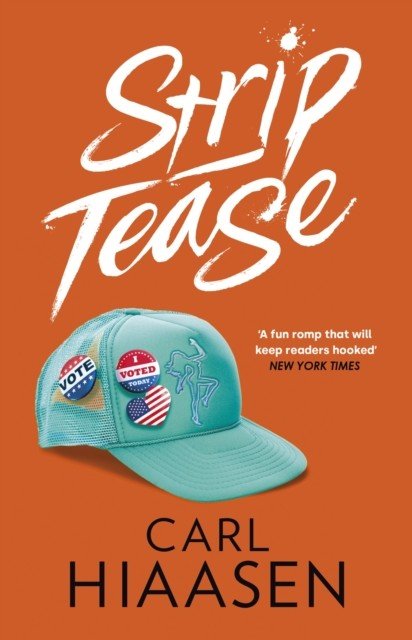 Strip Tease (Hiaasen Carl)(Paperback / softback)