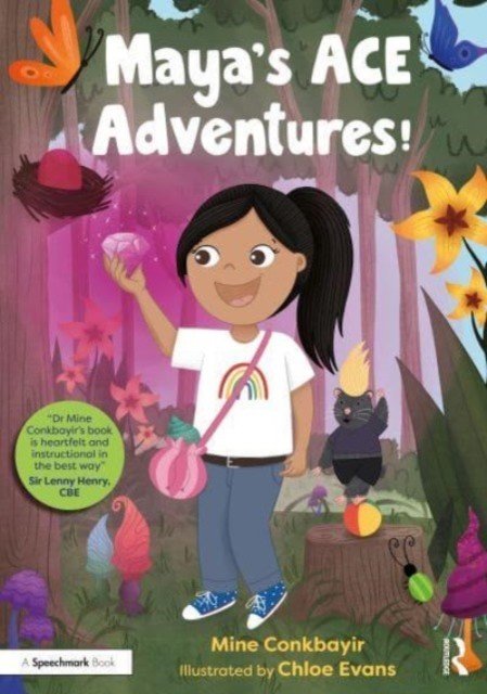 Maya's Ace Adventures!: A Story to Celebrate Children's Resilience Following Adverse Childhood Experiences (Conkbayir Mine)(Paperback)